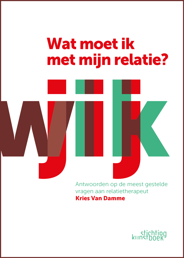 IK JIJ WIJ Wat moet ik met mijn relatie?